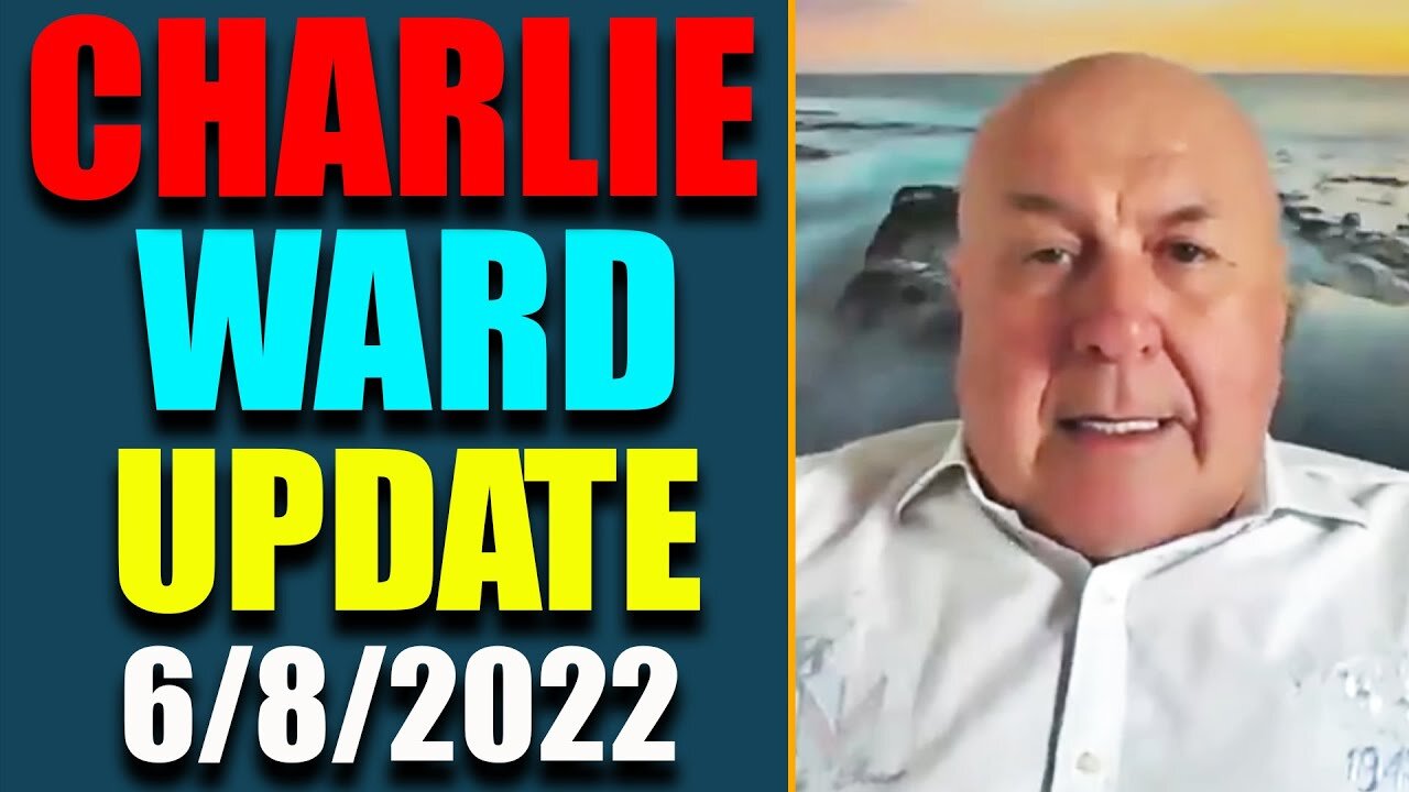 DR. CHARLIE WARD: SHOCKING NEWS HAS BEEN REVEALED UPDATE AS OF JUNE 8, 2022 - TRUMP NEWS