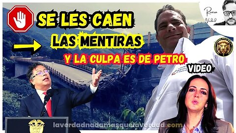 SE LES CAEN LAS MENTIRAS Y LA CULPA ES DE PETRO