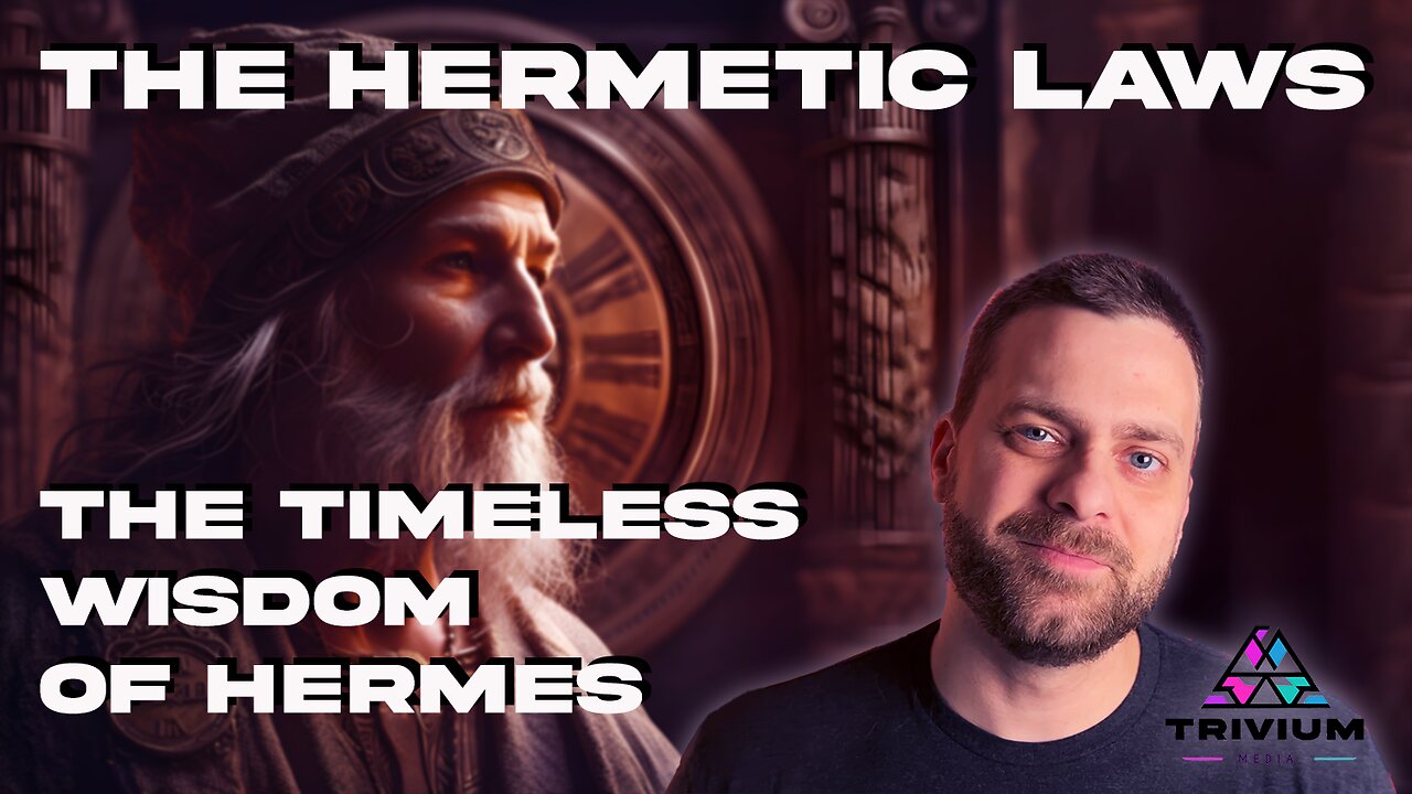 The Hermetic Laws: Discover the Timeless Wisdom of Hermes