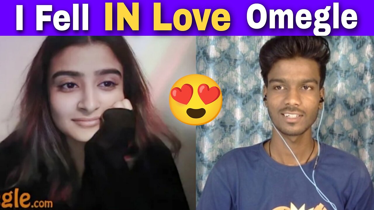 How I FELL In 'LOVE' With Her On OMEGLE..😍 (TRUE LOVE) Cute Girls