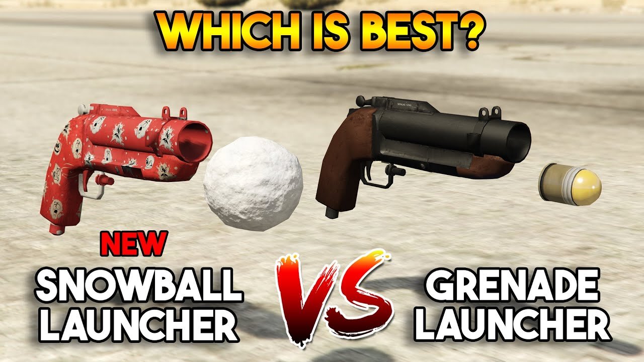 GTA 5 ONLINE : SNOWBALL LAUNCHER VS GRENADE LAUNCHER (WHICH IS BEST WEAPON?)