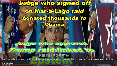 Judge who signed off on Mar-a-Lago raid donated thousands to Obama raid linked to Epstein