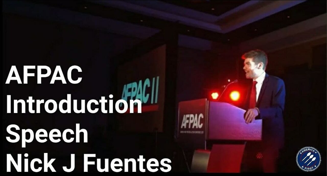 AFPAC || Nick Fuentes Introduction Speech
