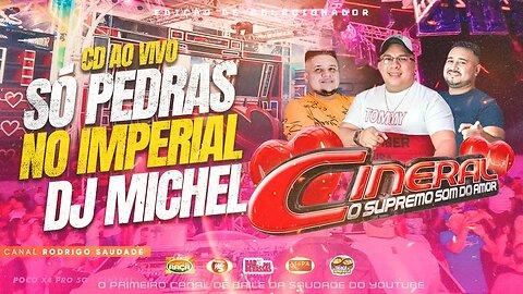 O SUPREMO CINERAL SOM DO AMOR DJ MICHEL NO IMPERIAL