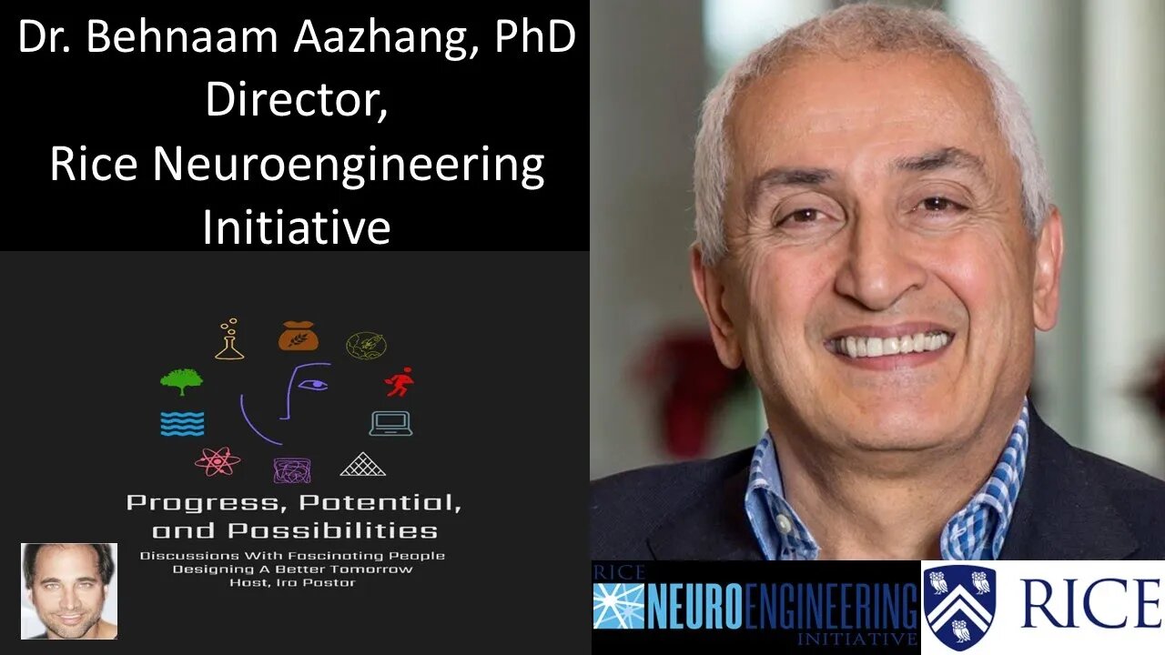 Dr. Behnaam Aazhang, Ph.D. - Director, Rice Neuroengineering Initiative (NEI), Rice University