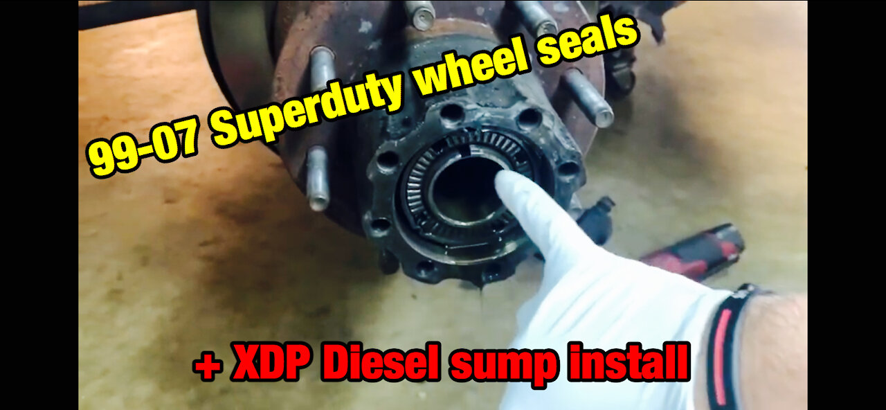 99-07 axle hub seals + XDP Diesel sump install