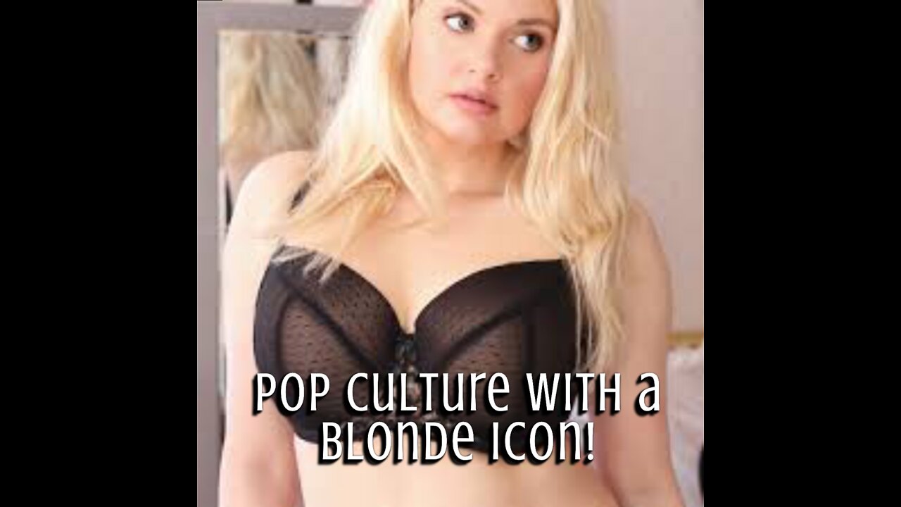 Pop Culture with a Blonde Icon! - The Rants of Izzo Show