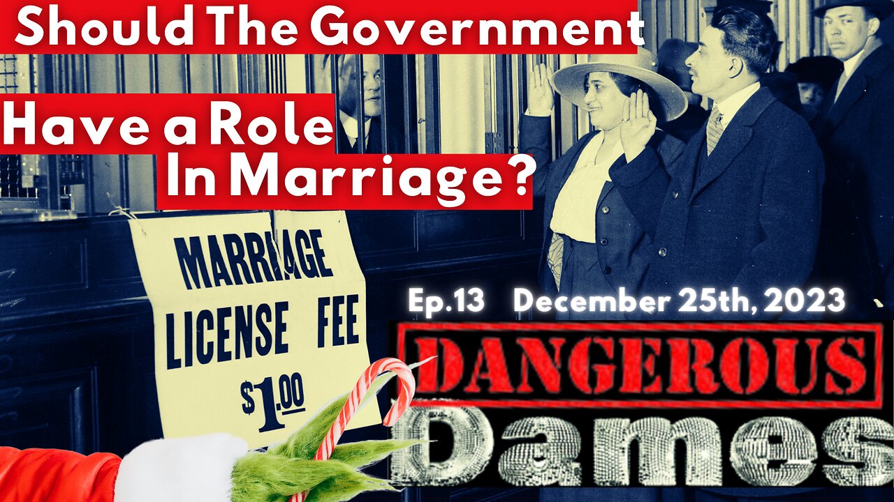 Dangerous Dames | Ep.13: Should The Government Have A Role In Marriage?