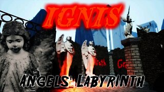 Ignis - The Angels' Labyrinth