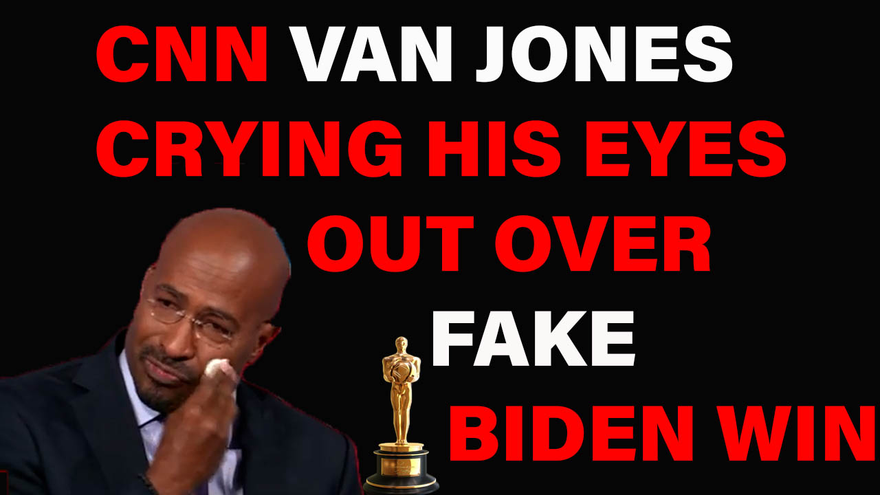 Van Jones Whipping Up Some FAKE Tears Pretending Joe Biden Won Already.