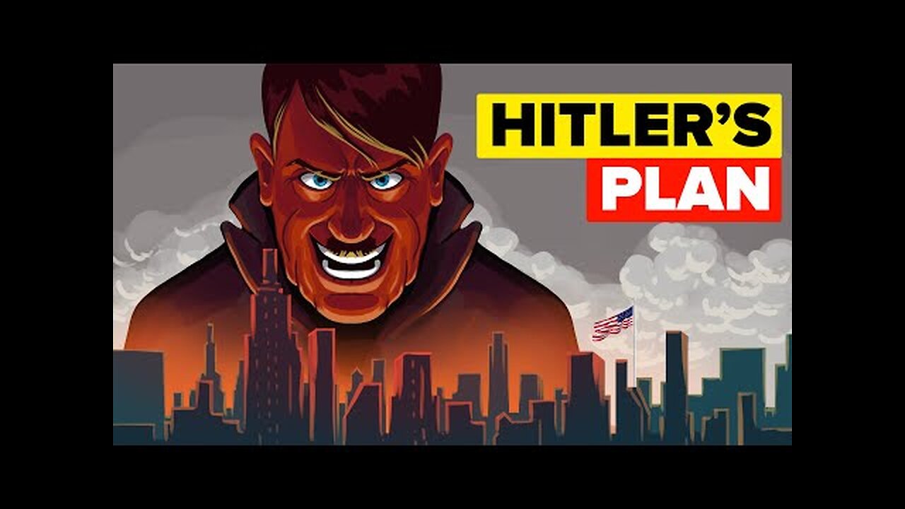 Hitlers Plans for USA If He Won