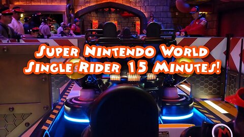 Super Nintendo World Single Rider 15 Minutes!