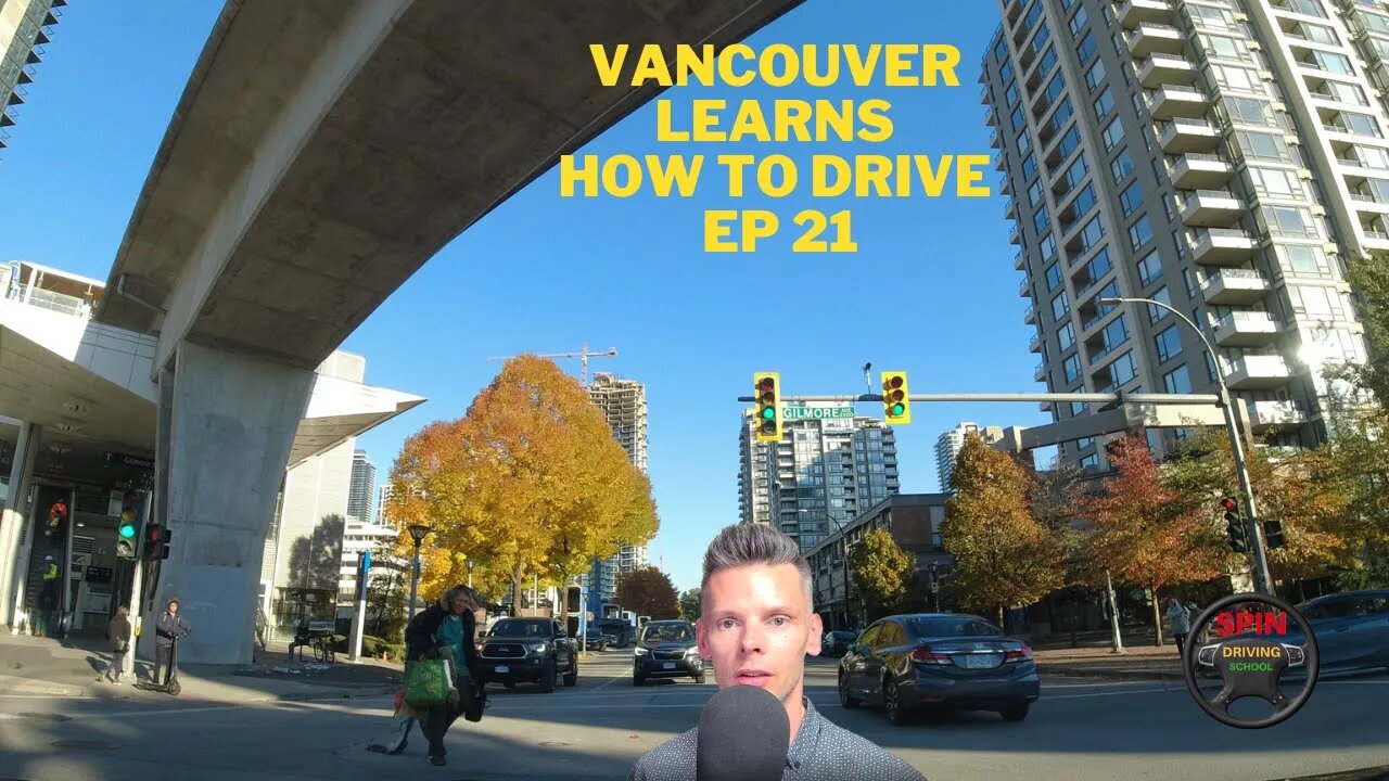 Vancouver Learns How To Drive Ep 21 [BURNABY B.C] DASHCAM