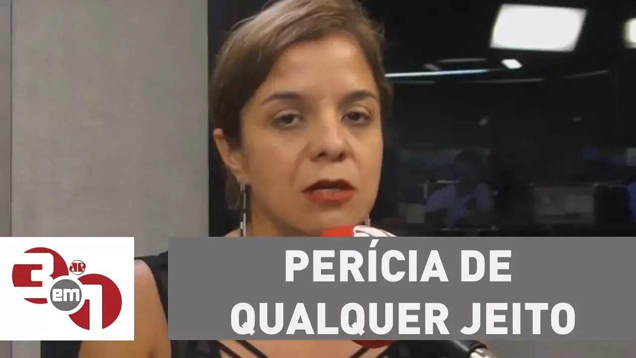 Vera: "Tenho certeza que Moro vai determinar a realização da perícia de qualquer jeito"