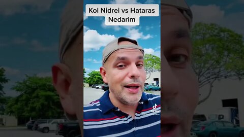 Kol Nidrei vs Hataras Nedarim