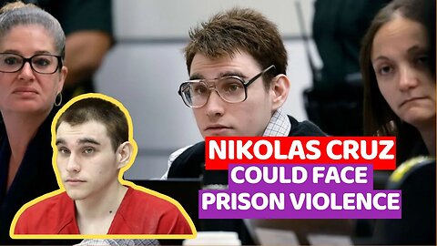 Why the Parkland shooter’s defense said that he could face prison violence