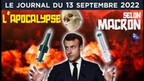 Le programme Macron la guerre, la pauvreté et la mort - JT du mardi 13 septembre 2022