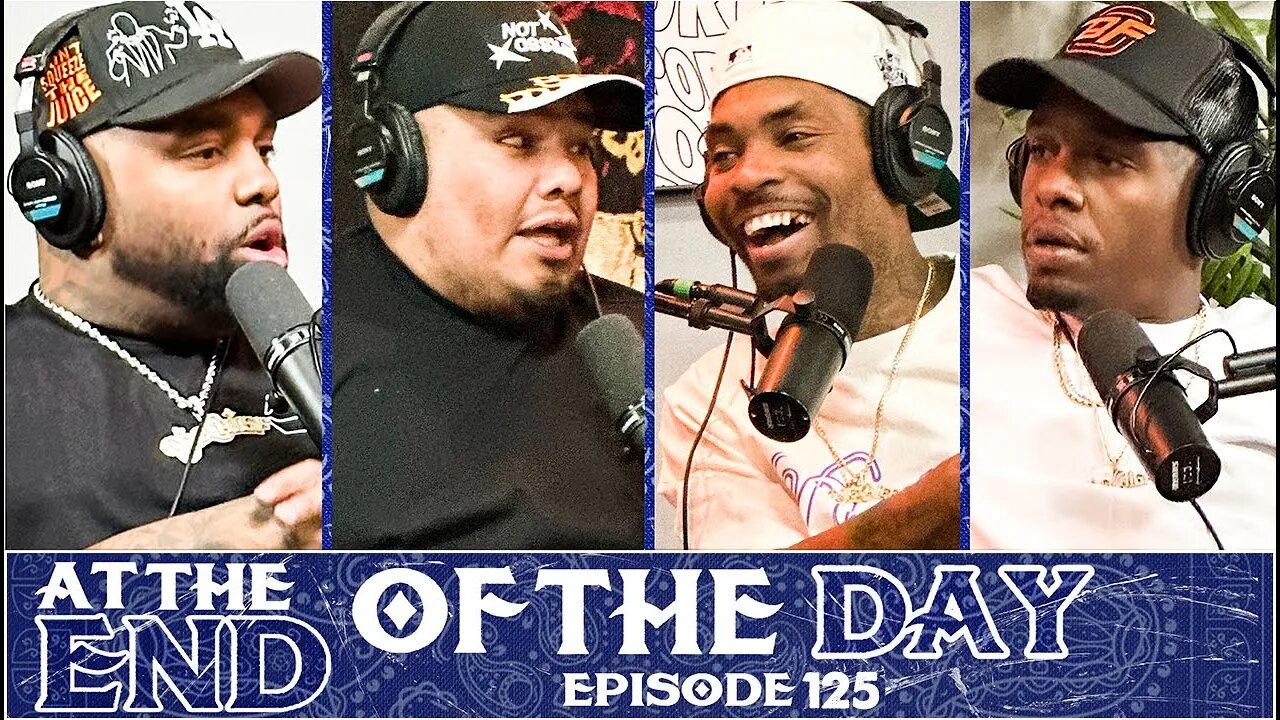 At The End of The Day Ep. 125