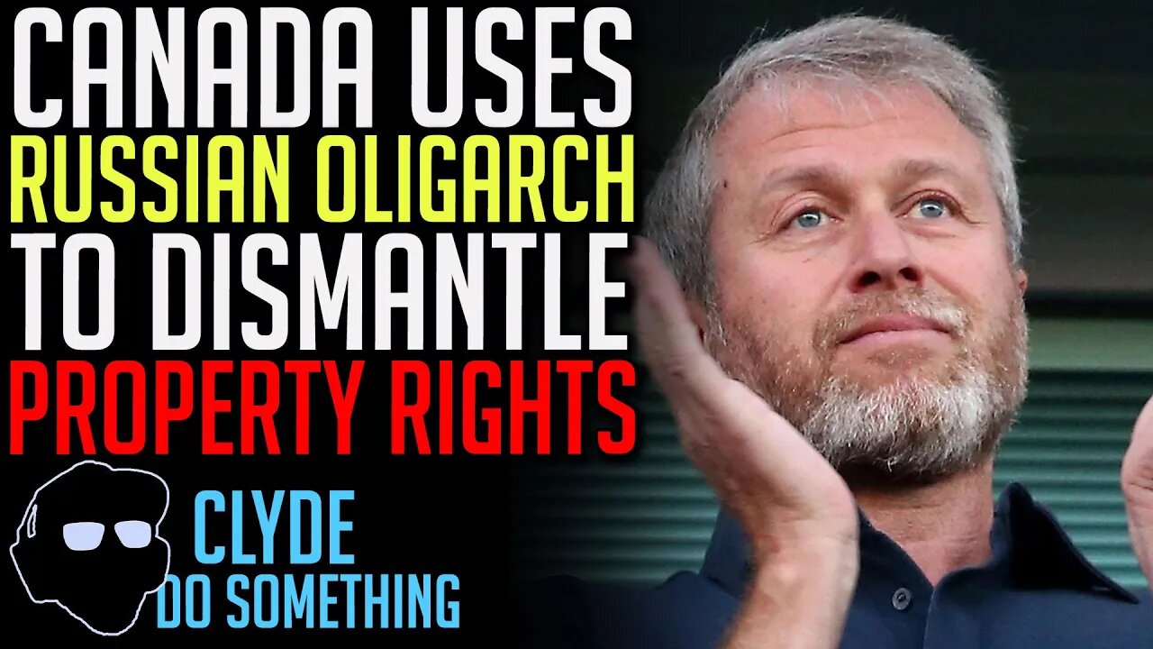 Canadian Gov't Uses Russian/Ukraine Conflict to Dismantle Property Rights