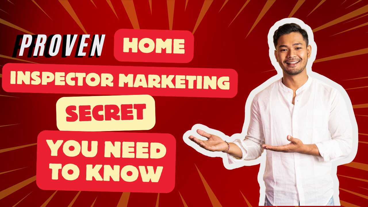 Proven Home Inspector Marketing Secrets You Need to Know