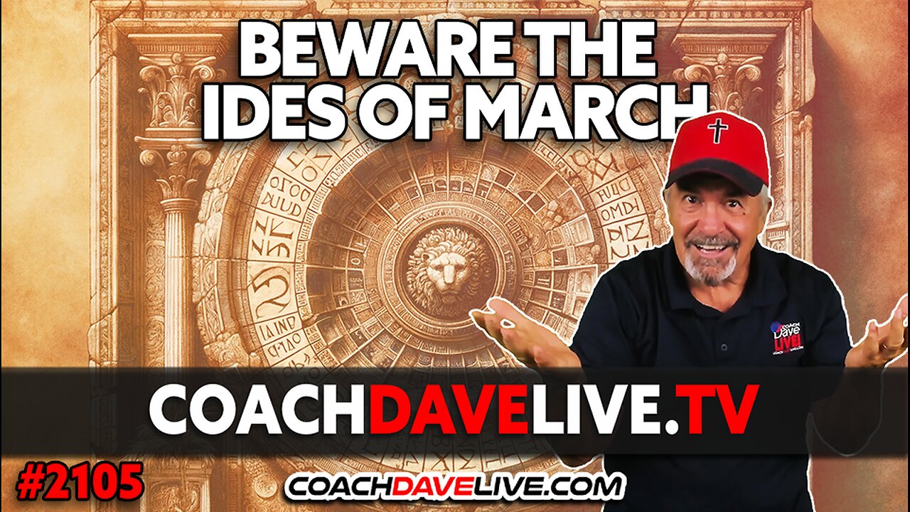 BEWARE THE IDES OF MARCH | 3-11-2024