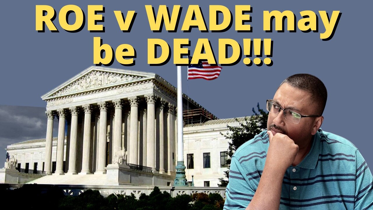 Say GOODBYE to ROE v WADE!!!