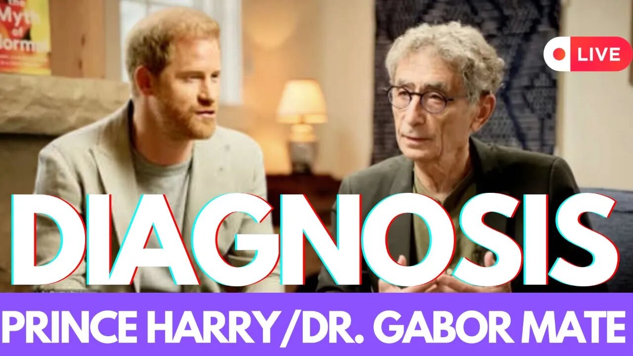 Prince Harry Diagnosed With PTSD, ADD, and Depression by Dr. Gabor Maté