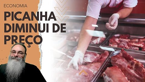 LULA acertou UMA? PICANHA abaixa de PREÇO no MÊS de FEVEREIRO, mas FOI devido ao MAL da VACA LOUCA