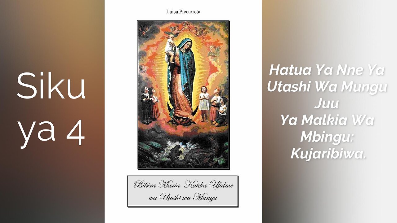 Siku Ya 4 - Hatua Ya Nne Ya Utashi Wa Mungu Juu Ya Malkia Wa Mbingu: Kujaribiwa.