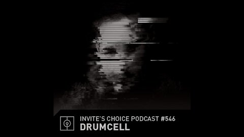 Drumcell @ Invite's Choice Podcast #546