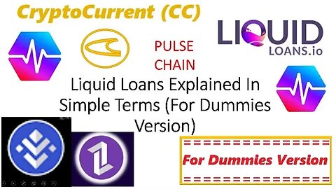 Liquid Loans Pulse Chain Explained in Simple Terms (for DUMMIES Version)