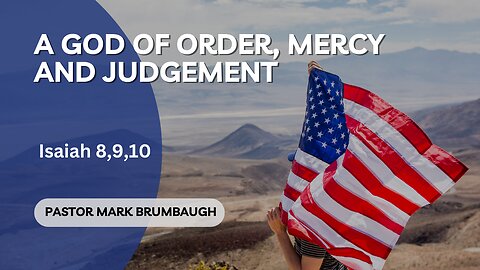 A God Of Order, Mercy And Judgement