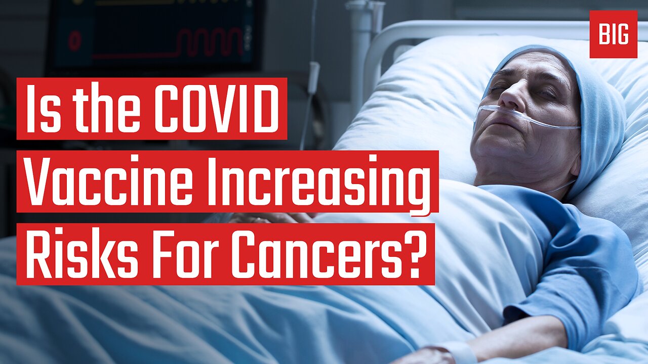 Is the COVID Vaccine Increasing Risks For Cancers?