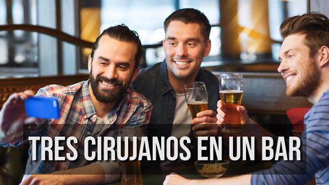 Tres Cirujanos En Un Bar