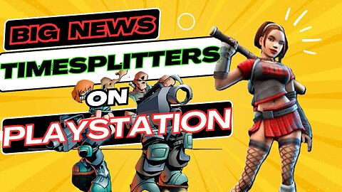 BIG NEWS | Timesplitters on Playstation 5 and 4