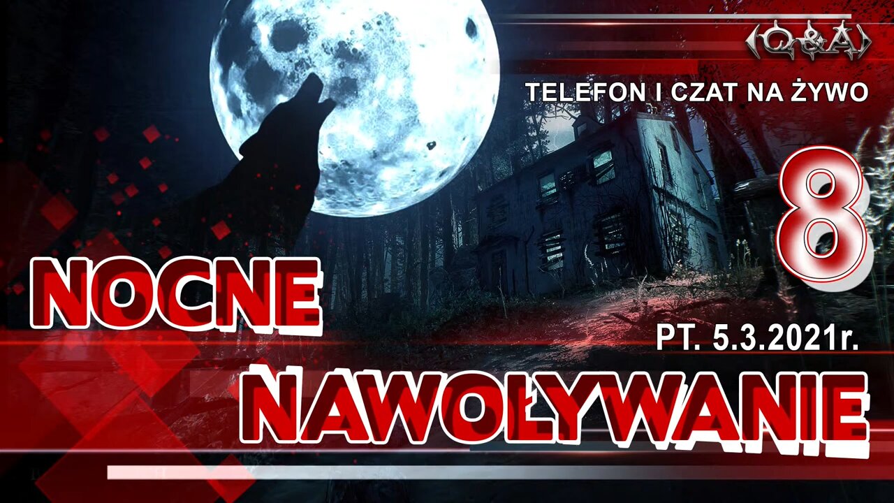 NOCNE NAWOŁYWANIE 8 - Olszański, Osadowski NPTV (05.03.2021)