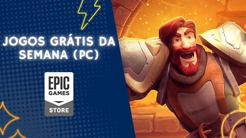 JOGOS GRÁTIS DA SEMANA NA EPIC STORE (PC)