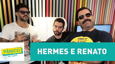 Hermes e Renato - Pânico - 23/02/17