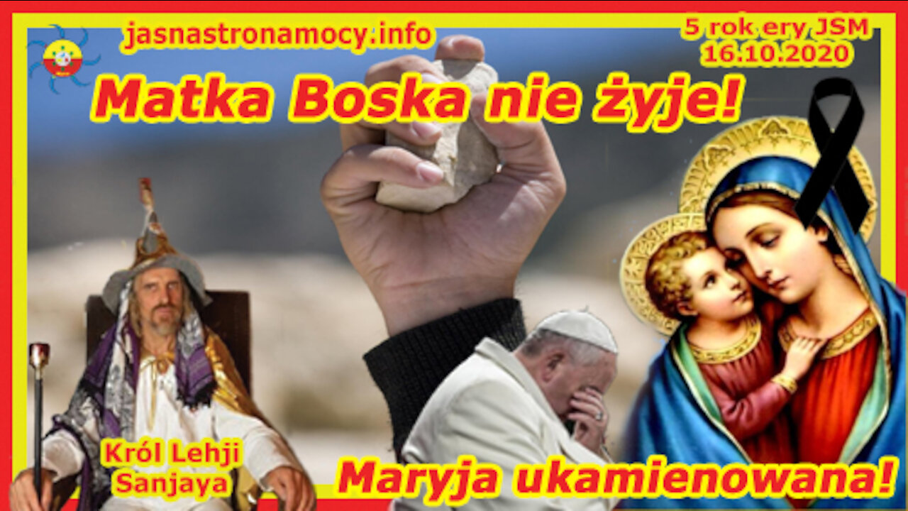 Matka Boska nie żyje! Maryja ukamienowana!