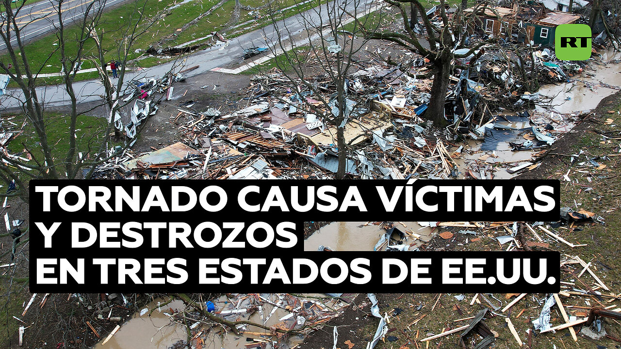 Tornado causa destrucción a su paso por tres estados de EE.UU.