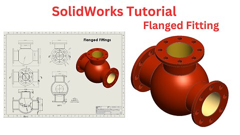 SolidWorks Tutorial: Design a Flanged Fitting – Step-by-Step Guide for Beginners