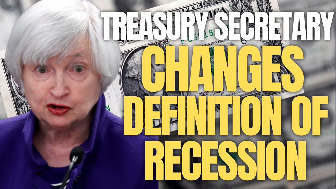 Treasury Secretary Janet Yellen Lies To Americans Face About Recession!! CHANGES DEFINITION!!?