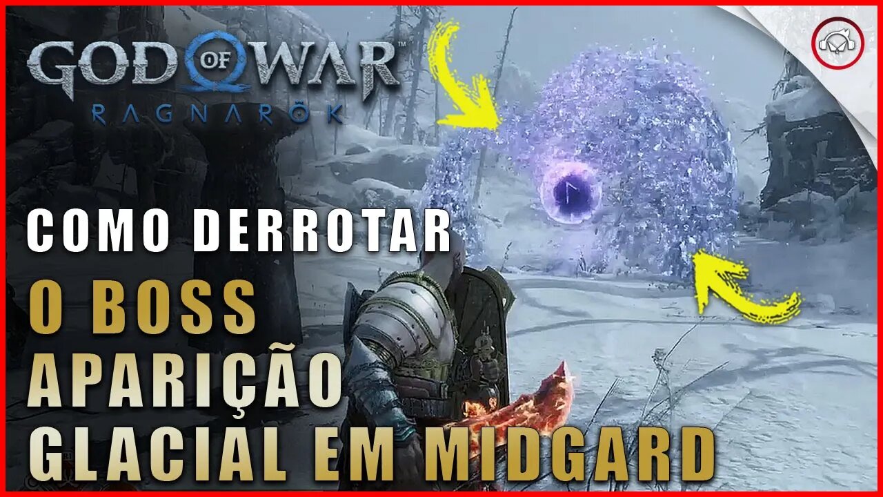 God of war Ragnarok, Como derrotar o Boss aparição Glacial em Midgard | Super dica