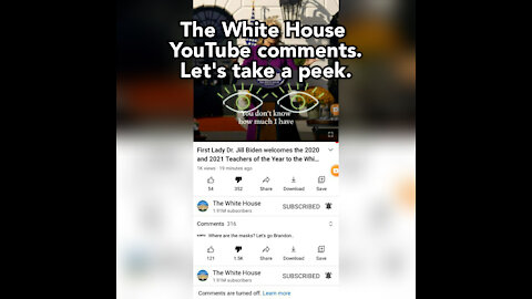 10/20/2021 White House. YOUTUBE comments. Let's take a look