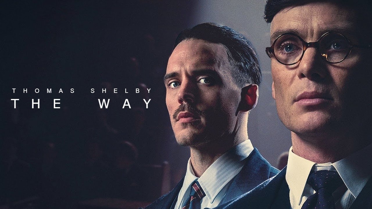 The Way - Peaky Blinders