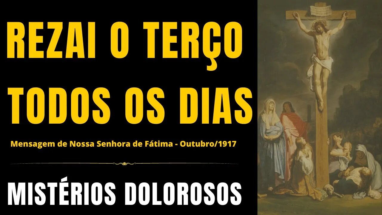 Santo Terço - Mistérios Dolorosos (25/08/2023)