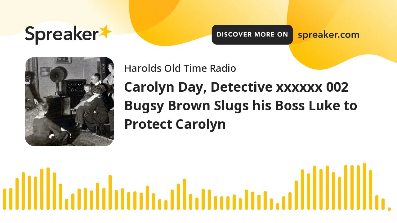 Carolyn Day, Detective xxxxxx 002 Bugsy Brown Slugs his Boss Luke to Protect Carolyn