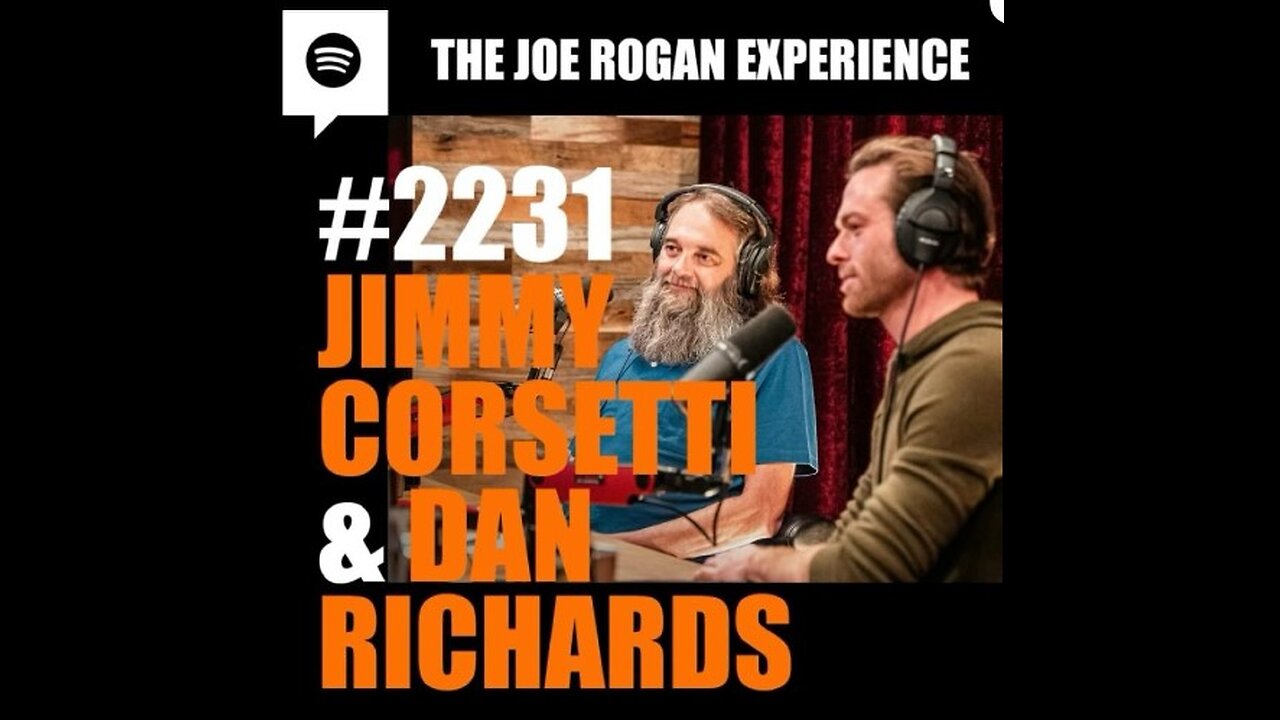 Joe Rogan Experience - Jimmy Corsetti & Dan Richards