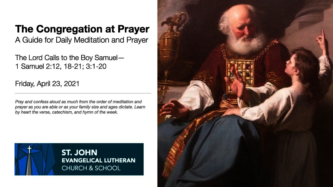 The Lord Calls to the Boy Samuel—The Congregation at Prayer for April 23, 2021