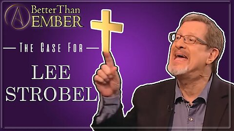 The Case for Lee Strobel | Critical examination of Christian Apologists | lifetodaytv